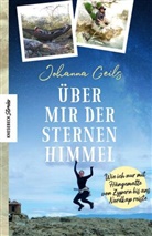 Johanna Geils - Über mir der Sternenhimmel