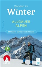 Herbert Mayr - Wandern im Winter - Allgäuer Alpen