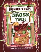 Chelen Écija, Clive Gifford, Chelen Écija - Super Tech: Gross Tech