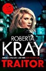 Roberta Kray, Kray Roberta - Traitor