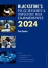 Paul Connor, Connor Paul - Blackstone''s Police Sergeants'' and Inspectors'' Mock Exam 2024