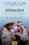 Paul Betts, James Mark, James (Professor of Modern European History Mark, James Betts Mark, Paul Betts, Betts Paul... - Socialism Goes Global