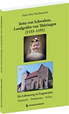 Hans-Peter Brachmánski - Jutta von Schwaben, Landgräfin von Thüringen (1133-1191)