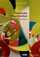 Christine N. Brinckmann, Jörg Schweinitz, Margrit Tröhler - Filmische Eigenheiten