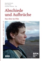 Viera Pirker, Joach Valentin, Joachim Valentin, Reinhold Zwick, Reinholöd Zwick - Abschiede und Aufbrüche