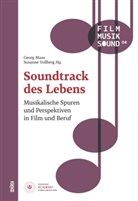 Georg Maas, Vollberg, Susanne Vollberg - Soundtrack des Lebens