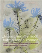 Röske, Thomas Röske, Maike Rotzoll - »Menschen die noch hätten leben können«