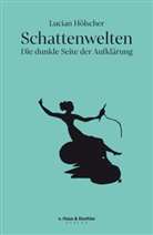 Lucian Hölscher - Schattenwelten