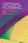 Brian D O Anderson, John B Moore - Optimal Filtering