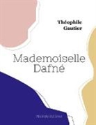 Théophile Gautier - Mademoiselle Dafné