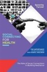 Serenity Tanner - Social Connecting for Health-The Importance of Relationships for Overall Wellness
