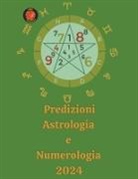 Alina A Rubi, Angeline Rubi - Predizioni Astrologia e Numerologia 2024