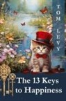 Tom Levy - The 13 Keys to Happiness