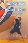Phillip A. Johansen - Autocontrol Hacia el Éxito