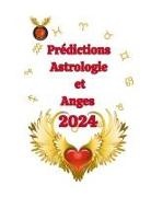Alina A Rubi, Angeline Rubi - Prédictions Astrologie et Anges 2024
