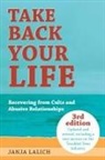 Janja Lalich - Take Back Your Life