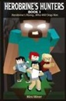 Mini Miner, Waterwoods Fiction - Herobrine's Hunters Book 1