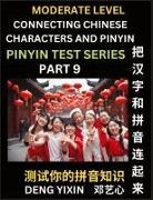 Yixin Deng - Connecting Chinese Characters & Pinyin (Part 9)