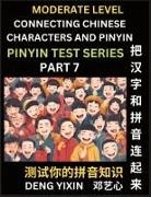 Yixin Deng - Connecting Chinese Characters & Pinyin (Part 7)