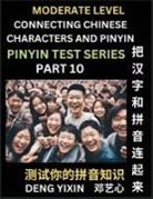 Yixin Deng - Connecting Chinese Characters & Pinyin (Part 10)