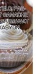 Jorge Esteban - PAGYELO, PAG-IIS AT GANACHE PARA SA BAWAT OKASYON