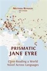 Andrés Claro, Annmarie Drury, Matthew Reynolds - Prismatic Jane Eyre