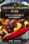 Karl Madsen - Smagsfulde Langsomme Retter