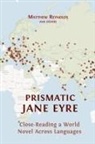 Andrés Claro, Annmarie Drury, Matthew Reynolds - Prismatic Jane Eyre