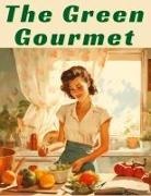 Linda B. Gantt - The Green Gourmet