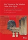 Henriette Broekema - The 'Woman at the Window' Came from Egypt