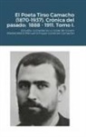 Manuel Enrique Gutiérrez Camacho, Govert Westerveld - El Poeta Tirso Camacho (1870-1937). Crónica del pasado