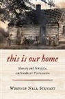Whitney Nell Stewart - This Is Our Home