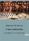 Edmond De Nevers - L¿âme américaine