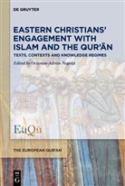 Octavian-Adrian Negoi_a, Octavian-Adrian Negoi¿¿, Octavian-Adrian Negoiță, Octavian-Adrian Negoita - Eastern Christians' Engagement with Islam and the Qur'an