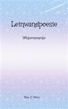 Alex C Weiss, Alex C. Weiss - Leinwandpoesie