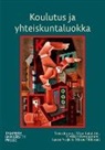 Mira Kalalahti, Heikki Silvennoinen, Janne Varjo, Minna Vilkman - Koulutus ja yhteiskuntaluokka