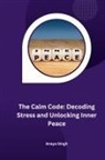 Anaya Singh - The Calm Code