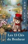 Tom Levy - Les 13 Clés du Bonheur