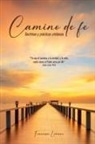 Francisco Liévano, Alegria de Liévano - Camino de fe