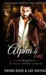 Renee Rose, Lee Savino - Alpha's Fire