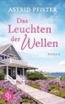 Astrid Pfister - Das Leuchten der Wellen