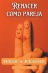 Phillip A. Johansen - Renacer Como Pareja