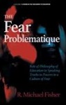 R. Michael Fisher - The Fear Problematique