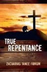 Zacharias Tanee Fomum - True Repentance