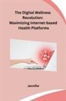 Jennifer - The Digital Wellness Revolution