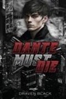 Draven Black - Dante Must Die