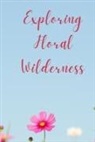 Lily Emily - Exploring Floral Wilderness