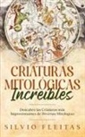 Silvio Fleitas - Criaturas Mitológicas Increíbles