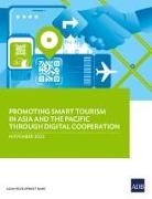 Asian Development Bank - Promoting Smart Tourism in Asia and the Pacific through Digital Cooperation