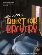 Gia Laurent, Calvin Pham - BENJAMIN'S QUEST FOR BRAVERY